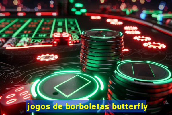 jogos de borboletas butterfly